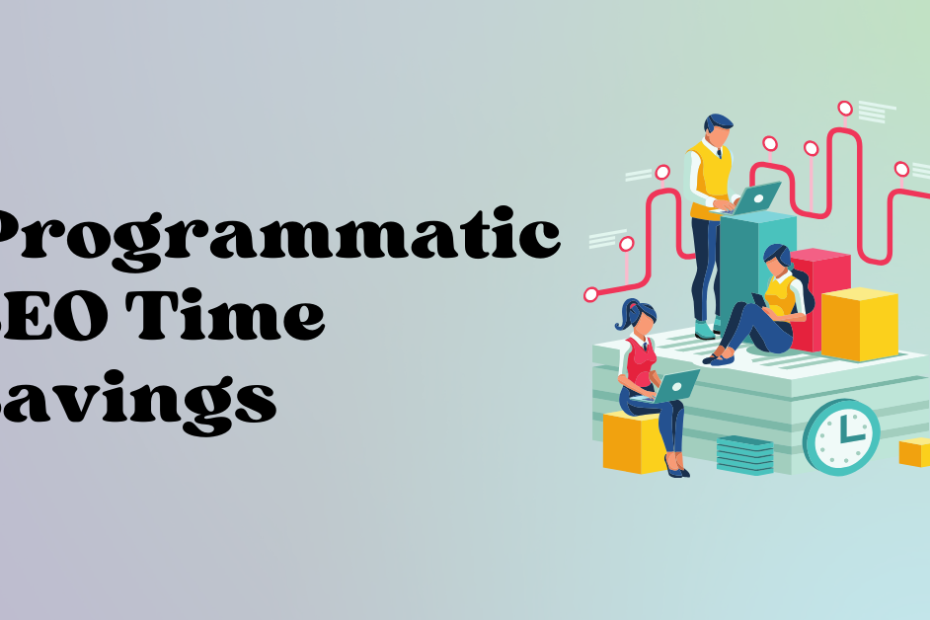 _Programmatic SEO Time Savings