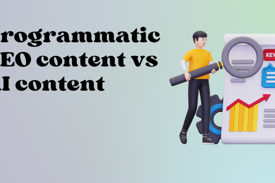 Programmatic SEO content vs AI content